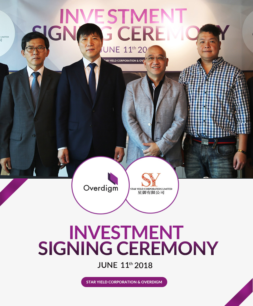 Overdigm, Hongkong Star Yield Signed The Investment Contract!